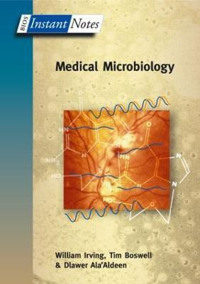 BIOS Instant Notes in Medical Microbiology(English, Paperback, Irving William)