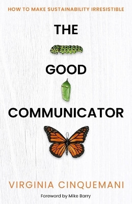 The Good Communicator(English, Paperback, Cinquemani Virginia)