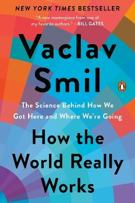 How the World Really Works(English, Paperback, Smil Vaclav)