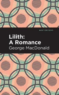 Lilith: A Romance(English, Paperback, MacDonald George)