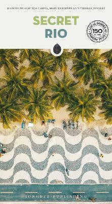 Secret Rio Guide(English, Paperback, Jonglez Thomas)