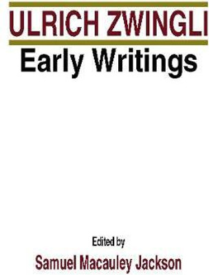 Early Writings(English, Paperback, Zwingli Ulrich)