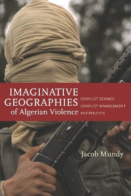 Imaginative Geographies of Algerian Violence(English, Electronic book text, Mundy Jacob)