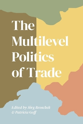 The Multilevel Politics of Trade(English, Electronic book text, unknown)