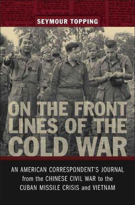 On the Front Lines of the Cold War(English, Paperback, Topping Seymour)
