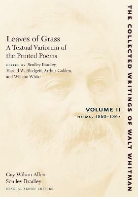 Leaves of Grass, A Textual Variorum of the Printed Poems: Volume II: Poems(English, Paperback, Whitman Walt)