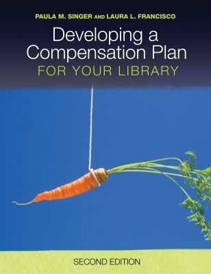 Developing a Compensation Plan for Your Library(English, Paperback, American Library Association)