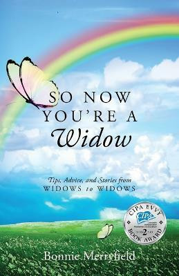 So Now You're a Widow(English, Paperback, Merryfield Bonnie)