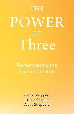 The Power of Three(English, Paperback, Sheppard Yvette)