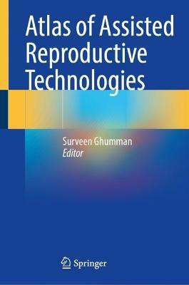 Atlas of Assisted Reproductive Technologies(English, Hardcover, unknown)