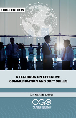 A Textbook On Effective Communication and Soft Skills(Paperback, Dr. Garima Dubey)