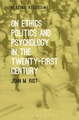 On Ethics, Politics and Psychology in the Twenty-First Century(English, Paperback, Rist John M. Professor)