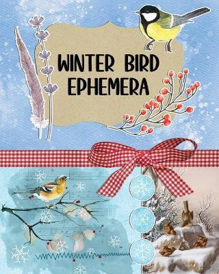 Winter Bird Ephemera Collection(English, Paperback, Harrett Marc)