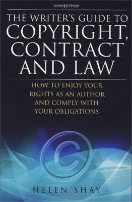 The Writer's Guide to Copyright, Contract and Law, 4th Edition(English, Paperback, Shay Helen)