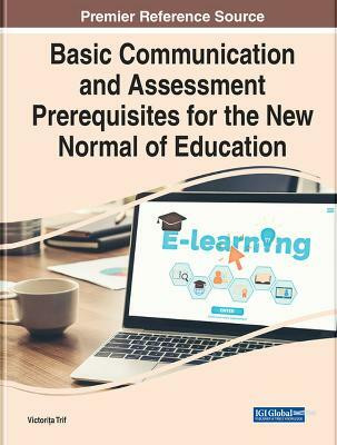 Basic Communication and Assessment Prerequisites for the New Normal of Education(English, Hardcover, unknown)