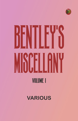 Bentley's Miscellany, Volume I(Paperback, Various)