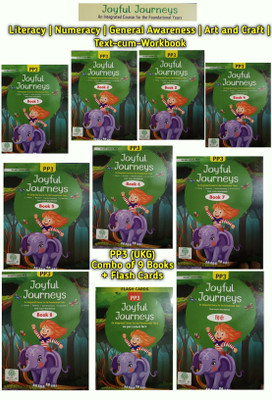 Joyful Journeys Text-cum-Workbook- PP3 (UKG) - An integrated Course for the Foundation Years - Literacy l Numeracy l General Awareness l Art & Craft l Hindi l Flash Cards (Combo of 9 Books) Peepal Tree Publications(Paperback, Peepal Tree Publications) Joyful Journeys Text-cum-Workbook- PP3 (UKG) - An integrated Course for the Foundation Years - Literacy l Numeracy l General Awareness l Art & Craft l Hindi l Flash Cards (Combo of 9 Books) Peepal Tree Publications(Paperback, Peepal Tree Publications)