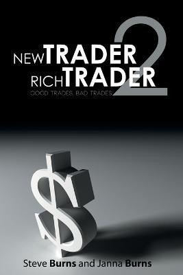 New Trader, Rich Trader 2(English, Paperback, Burns Steve)