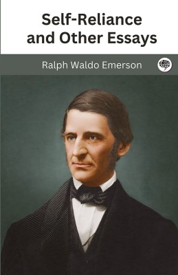 Self-Reliance and Other Essays(Hardcover, Ralph Waldo Emerson)