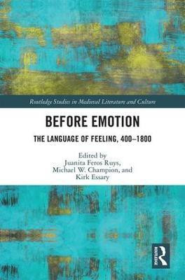 Before Emotion: The Language of Feeling, 400-1800(English, Hardcover, unknown)