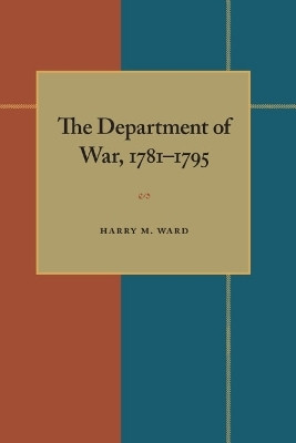 Department of War, 1781-1795, The(English, Paperback, Ward Harry M.)