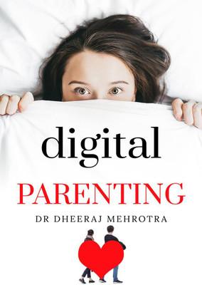 Digital Parenting(English, Paperback, Dheeraj Dr)