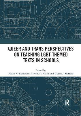 Queer and Trans Perspectives on Teaching LGBT-themed Texts in Schools(English, Paperback, unknown)