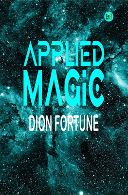 Applied Magic(Paperback, Dion Fortune)
