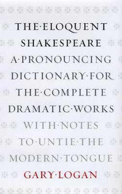 The Eloquent Shakespeare(English, Hardcover, Logan Gary)