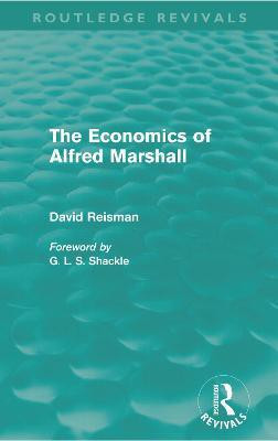 The Economics of Alfred Marshall (Routledge Revivals)(English, Paperback, Reisman David)
