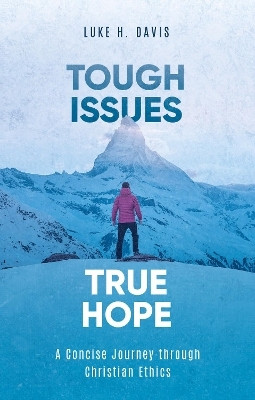 Tough Issues, True Hope(English, Paperback, Davis Luke H.)