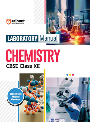 Arihant Laboratory Manual Chemistry CBSE Class - XII, Experiment Project Viva-voce and Syllabus-Based Instructions(Paperback, Saleha Pervez)