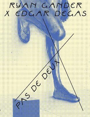Ryan Gander X Edgar Degas(English, Paperback, Gander Ryan)