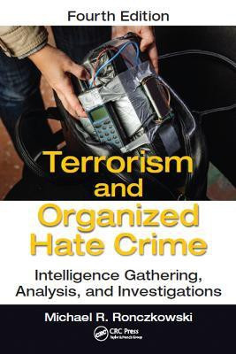 Terrorism and Organized Hate Crime(English, Paperback, Ronczkowski Michael R.)