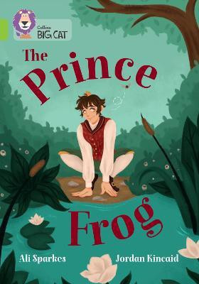 The Prince Frog(English, Paperback, Sparkes Ali)