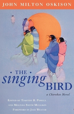 The Singing Bird(English, Paperback, Oskison John Milton)