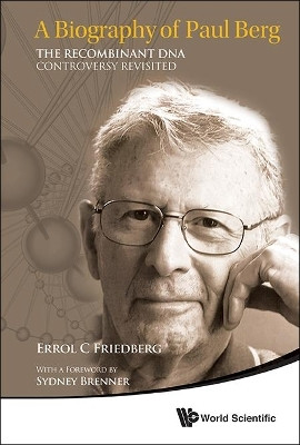 Biography Of Paul Berg, A: The Recombinant Dna Controversy Revisited(English, Hardcover, Friedberg Errol C)