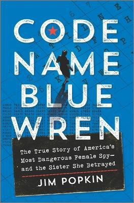 Code Name Blue Wren(English, Hardcover, Popkin Jim)