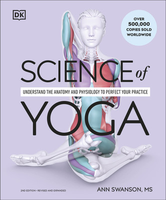 Science of Yoga(English, Paperback, Swanson Ann MS, LMT, C-IAYT, ERYT500)