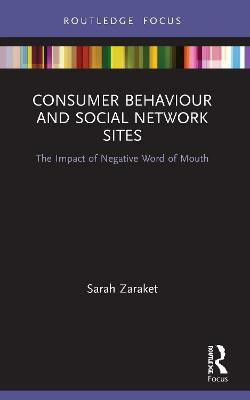 Consumer Behaviour and Social Network Sites(English, Paperback, Zaraket Sarah)