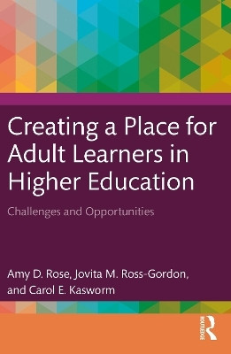 Creating a Place for Adult Learners in Higher Education(English, Paperback, Rose Amy D.)