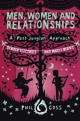 Men, Women and Relationships - A Post-Jungian Approach(English, Paperback, Goss Phil)