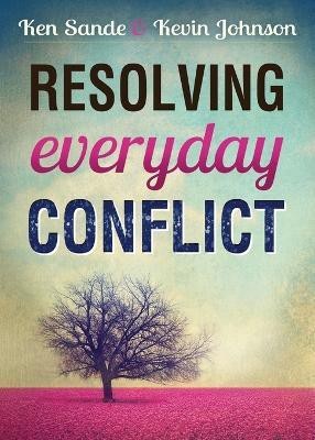 Resolving Everyday Conflict(English, Paperback, Sande Ken)