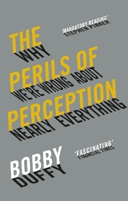 The Perils of Perception(English, Paperback, Duffy Bobby)