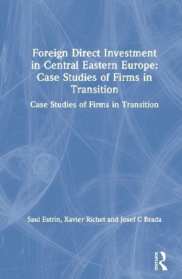 Foreign Direct Investment in Central Eastern Europe: Case Studies of Firms in Transition(English, Hardcover, Estrin Saul)