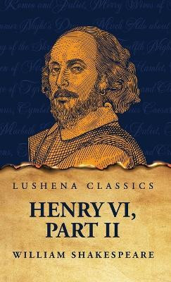 Henry VI, Part II(English, Hardcover, Shakespeare William)