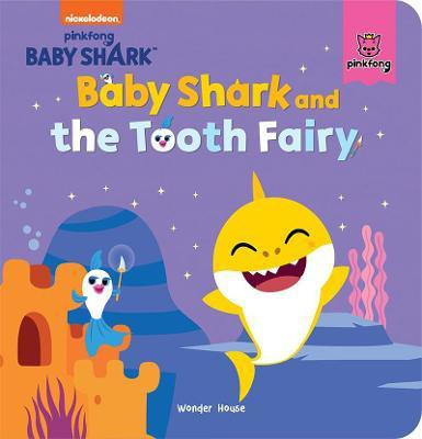 Pinkfong Baby Shark - Baby Shark and the Tooth Fairy(English, Hardcover, unknown)