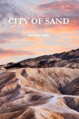 City of Sand(English, Paperback, Smith Richard)