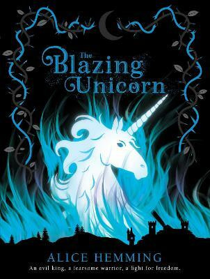 The Blazing Unicorn(English, Paperback, Hemming Alice)