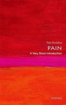 Pain: A Very Short Introduction(English, Paperback, Boddice Rob)